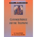 CUSTOMER SERVICE AND THE TELEPHONE